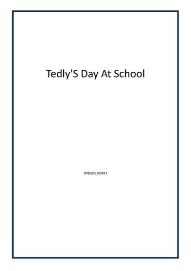 Tedly'S Day At School - Ted Yayınları