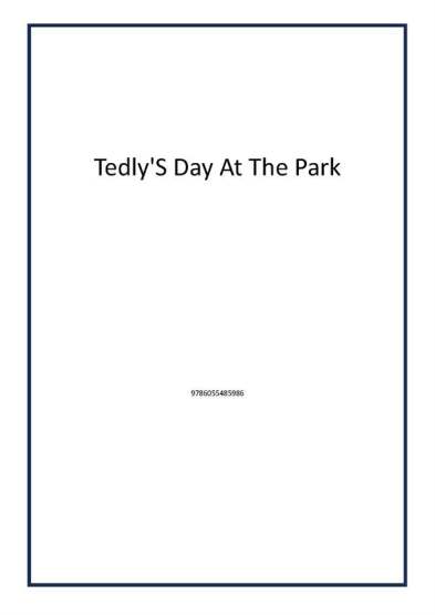 Tedly'S Day At The Park - Ted Yayınları