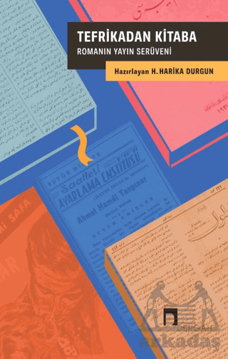 Tefrikadan Kitaba/Romanın Yayın Serüveni - Dergah Yayınları