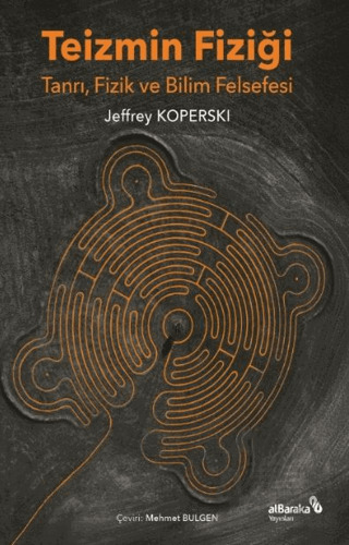 Teizmin Fiziği - Albaraka Yayınları