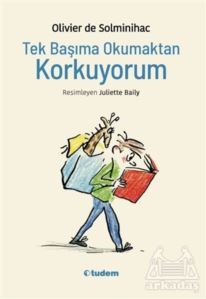 Tek Başıma Okumaktan Korkuyorum - 1