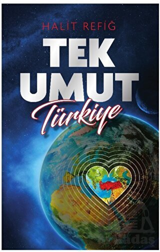 Tek Umut Türkiye - Akıl Fikir Yayınları