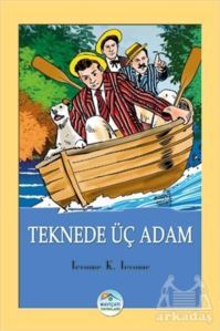 Teknede Üç Adam - Maviçatı Yayınları