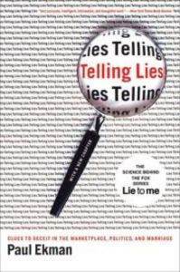 Telling Lies: Clues To Deceit In The Marketplace, Politics, And Marriage - 1