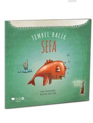 Tembel Balık Sefa (3+ Yaş); Leyla Fonten Serisi - Redhouse Yayınları