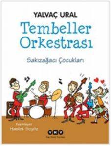 Tembeller Orkestrası; Sakızağacı Çocukları - Yapı Kredi Yayınları