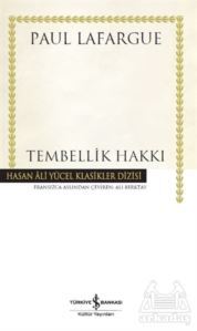 Tembellik Hakkı - İş Bankası Kültür Yayınları
