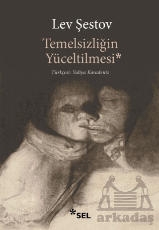 Temelsizliğin Yüceltilmesi - Sel Yayıncılık