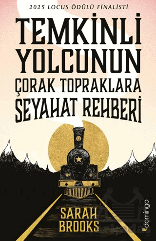 Temkinli Yolcunun Çorak Topraklara Seyahat Rehberi - 1