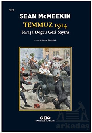 Temmuz 1914 / Savaşa Doğru Geri Sayım - 1