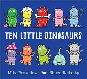 Ten Little Dinosaurs - Orchard Books