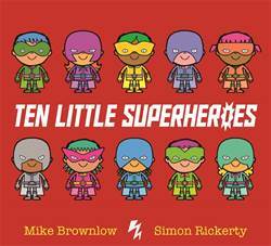 Ten Little Superheroes - Orchard Books