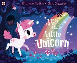 Ten Minutes To Bed: Little Unicorn - 1