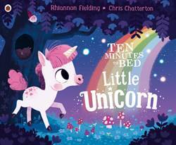 Ten Minutes To Bed: Little Unicorn - Ladybird