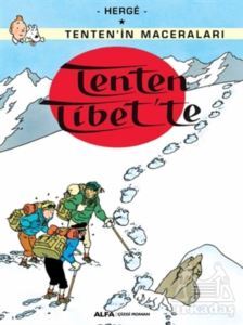 Tenten Tibet’Te - Tenten’İn Maceraları - Alfa Yayınları