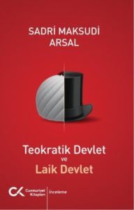 Teokratik Devlet Ve Laik Devlet - Cumhuriyet Kitapları