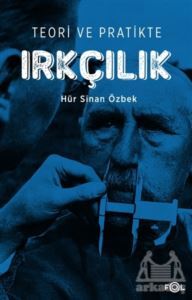 Teori Ve Pratikte Irkçılık - 1