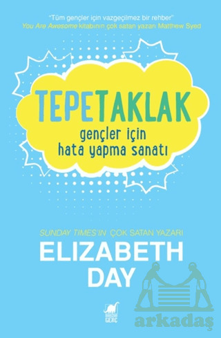 Tepetaklak: Gençler İçin Hata Yapma Sanatı - Ayrıntı Yayınları
