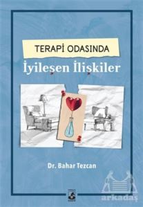 Terapi Odasında İyileşen İlişkiler - Küsurat Yayınları