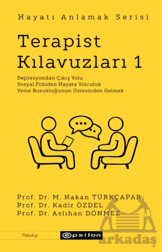 Terapist Kılavuzları 1 - Hayatı Anlamak Serisi - 1