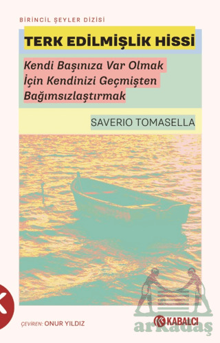 Terk Edilmişlik Hissi - Kabalcı Yayınevi - Doruk Yayınları