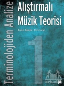 Terminolojiden Analize Alıştırmalı Müzik Teorisi 1 - 1