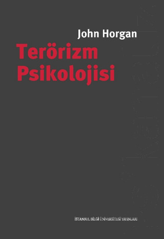 Terörizm Psikolojisi - İstanbul Bilgi Üniversitesi Yayınları