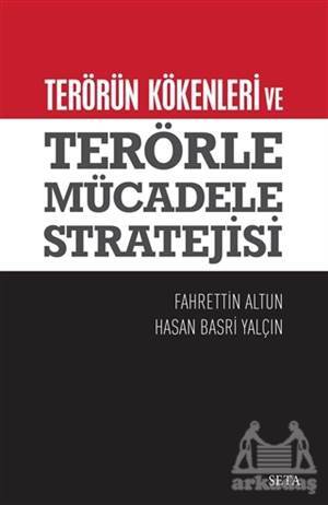 Terörün Kökenleri Ve Terörle Mücadele Stratejisi - Seta Yayınları