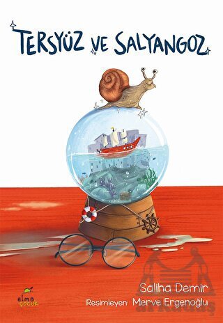 Tersyüz Ve Salyangoz - Elma Çocuk