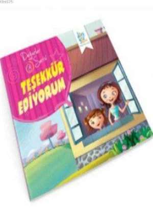 Teşekkür Ediyorum; Değerler Serisi 8 - Dörtgöz Yayınları