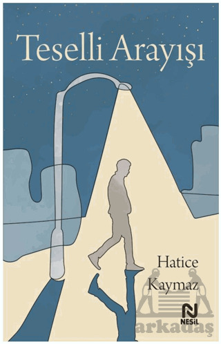 Teselli Arayışı - Nesil Yayınları