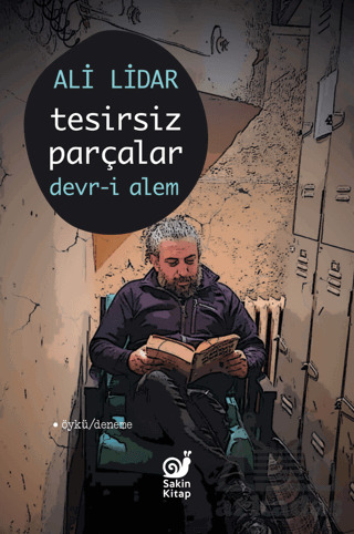 Tesirsiz Parçlar Devr-İ Alem - Sakin Kitap