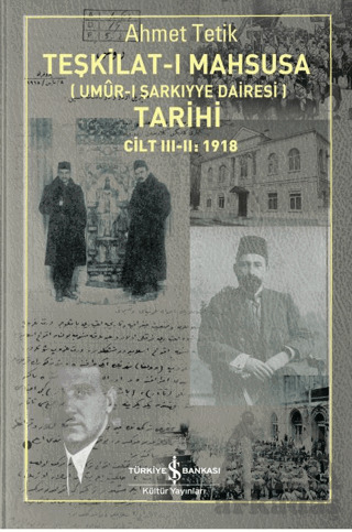 Teşkilat-I Mahsusa’Nın (Umûr-I Şarkıyye Dairesi) Tarihi - 2