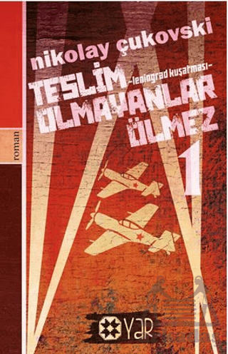 Teslim Olmayanlar Ölmez - 1 - Yar Yayınları
