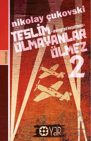 Teslim Olmayanlar Ölmez - 2 - Yar Yayınları