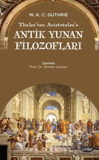 Thales’Ten Aristoteles’E Antik Yunan Filozofları - Çavdar Yayıncılık