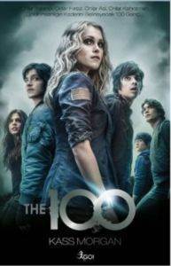 The 100; Onlar Yalancı, Onlar Hırsız, Onlar Asi, Onlar Kahraman - GO! Kitap