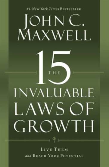 The 15 Invaluable Laws of Growth - Center Street