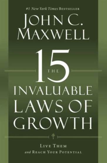 The 15 Invaluable Laws of Growth - 1