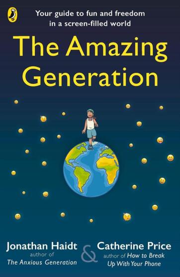 The Amazing Generation: Your Guide To Fun And Freedom In A Screen-Filled World - Puffin Books UK