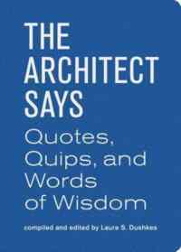 The Architect Says - Princeton Architectural Press