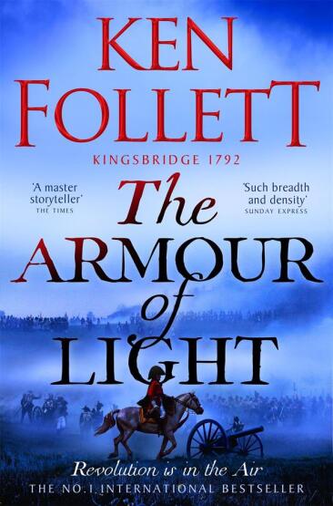 The Armour of Light - The Kingsbridge Novels - 1