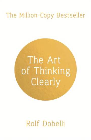 THE ART OF THINKING CLEARLY - 1