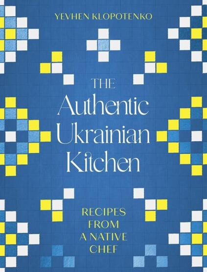 The Authentic Ukrainian Kitchen - Robinson