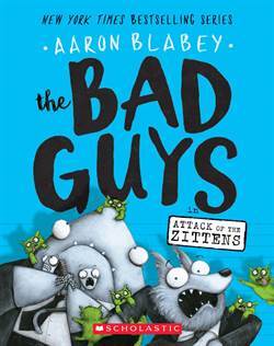 The Bad Guys 4: The Bad Guys In Attack Of The Zittens - Scholastic USA