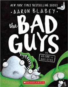 The Bad Guys 6: The Bad Guys In Alien Vs Bad Guys - Scholastic USA