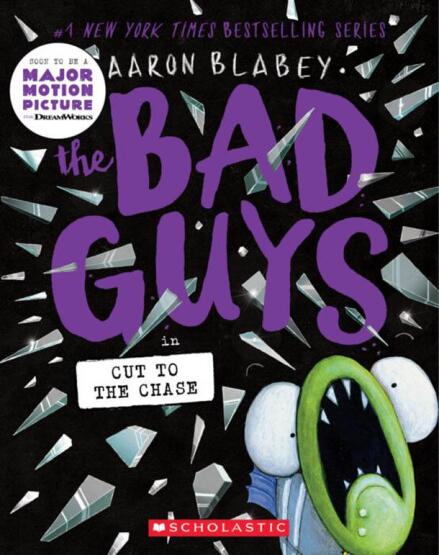 The Bad Guys in Cut to the Chase - Bad Guys - Scholastic USA