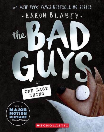 The Bad Guys in One Last Thing (The Bad Guys #20) - Bad Guys - Scholastic USA