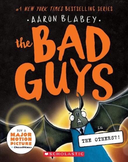 The Bad Guys in the Others?! (The Bad Guys #16) - Bad Guys - Scholastic USA
