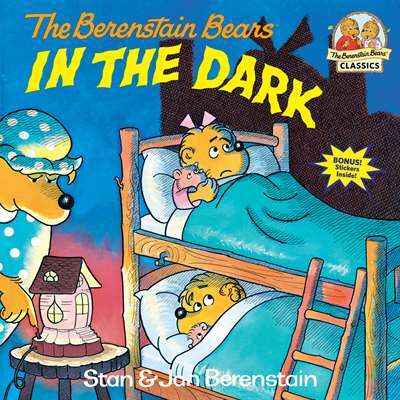 The Berenstain Bears in the Dark - Random House USA